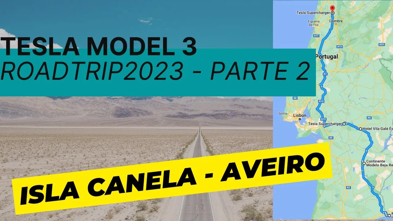 Miniatura do vídeo: Roadtrip Isla Canela, Aveiro de Tesla Model 3 (parte 2)